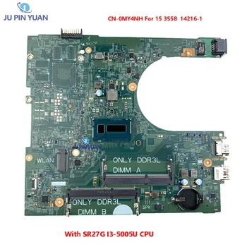 15 3558 מחשב נייד לוח אם 14216-1 עם SR27G I3-5005U CPU DDR3L CN-0MY4NH 0MY4NH MY4NH משלוח Mainboard