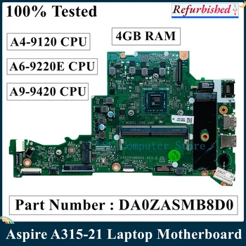 LSC שופץ עבור Acer Aspire A315-21 המחשב הנייד ללוח האם A4-9120 A6-9220E A9-9420 CPU 4GB RAM DA0ZASMB8D0 NBGNV11001 100% מבחן