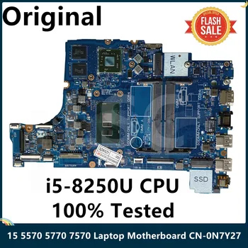 LSC שופץ עבור DELL INSPIRON 15 5570 5770 7570 מחשב נייד לוח אם CN-0N7Y27 0N7Y27 N7Y27 לה-F115P עם I5-8250U CPU DDR4