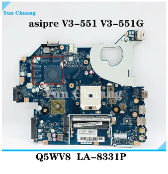 Q5WV8 לה-8331P מחשב נייד לוח אם עבור Acer asipre V3-551 V3-551G DDR3 NB.C1711.001 NBC1711001 לוח ראשי מלא עובד