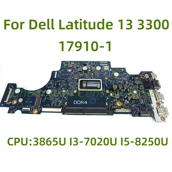 מתאים ל Dell Latitude 13 3300 מחשב נייד לוח אם 17910-1 עם 3865U I3-7020U I5-8250U מעבד 100% נבדקו באופן מלא עבודה